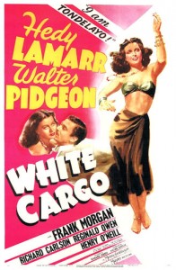 Poster for the 1943 Movie White Cargo starring Heddy Lamarr