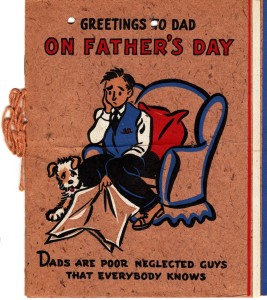 Front cover of a Fathers Day card that Dad sent to his father on 1943. 