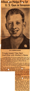 Press Clipping of Pvt. Joseph Talar, one of Dad's classmates who helped to fire the first shot in the invasion of Sicily. 