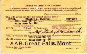 The change of address card Dad received notifying him that his Brother Stanley was being shipped overseas. 